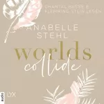 Anabelle Stehl: Worlds Collide: Worlds 1