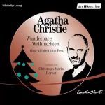 Agatha Christie, Lia Franken - Übersetzer, Hans Erik Hausner - Übersetzer: Wunderbare Weihnachten: Geschichten zum Fest
