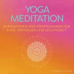 Priska Iseli, minddrops: Yoga Meditation: Meditationen und Atemtechniken für Ruhe, Vertrauen und Leichtigkeit