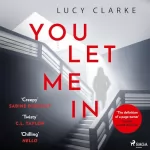 Lucy Clarke: You Let Me In: Roman