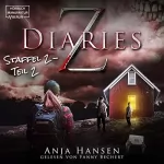 Anja Hansen: Z Diaries. Staffel 2 - Teil 2: 