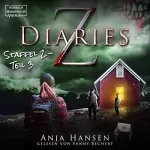Anja Hansen: Z Diaries. Staffel 2 - Teil 3: 