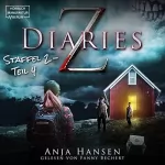 Anja Hansen: Z Diaries. Staffel 2 - Teil 4: 