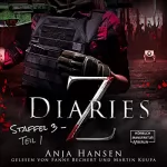 Anja Hansen: Z Diaries. Staffel 3 - Teil 1: 