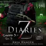 Anja Hansen: Z Diaries. Staffel 3 - Teil 3: 
