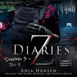 Anja Hansen: Z Diaries. Staffel 3 - Teil 4: 