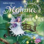 Andrea Schütze: Zauberhafte Gutenacht-Geschichten: Maluna Mondschein