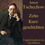 Anton Tschechow: Zehn Kurzgeschichten: 