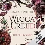 Marah Woolf: Zeichen & Omen: Wicca Creed 1