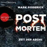 Mark Roderick: Zeit der Asche: Post Mortem 2