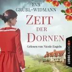 Eva Grübl-Widmann: Zeit der Dornen: 