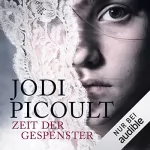 Jodi Picoult: Zeit der Gespenster: 