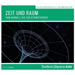 Hans Peter Trötscher: Zeit und Raum: Vom Urknall bis zur Stringtheorie: 