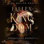 Dana Müller-Braun: Zerbrochene Wahrheit: Fallen Kingdom 2
