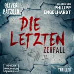 Oliver Pätzold: Zerfall: Die Letzten 1