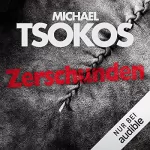 Michael Tsokos, Andreas Gößling: Zerschunden: True-Crime-Thriller 1