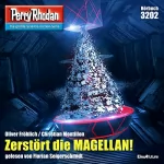 Oliver Fröhlich, Christian Montillon: Zerstört die MAGELLAN!: Perry Rhodan 3202