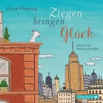 Anne Fleming, Ingo Herzke - Übersetzer: Ziegen bringen Glück: 