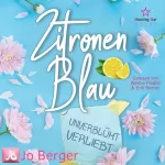 Jo Berger: Zitronenblau - Unverblümt verliebt: 