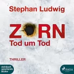 Stephan Ludwig: Zorn - Tod um Tod: Zorn 9