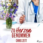 Chris Zett: Zu Herzen genommen: Lesbischer Liebesroman