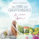 Isabell Schönhoff: Zu neuen Ufern: Das Erbe der Greiffenbergs 2