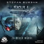 Stefan Burban: Zu neuer Würde: Skull 1