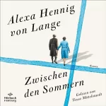 Alexa Hennig von Lange: Zwischen den Sommern: 