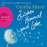 Cecelia Ahern: Zwischen Himmel und Liebe: 