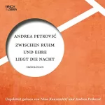 Andrea Petković: Zwischen Ruhm und Ehre liegt die Nacht: 