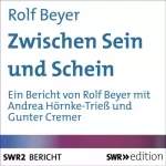 Rolf Beyer: Zwischen Sein und Schein: 