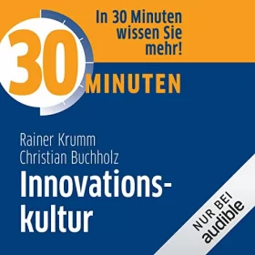 Rainer Krumm, Christian Buchholz: 30 Minuten Innovationskultur: 