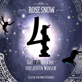 Rose Snow: 4 - Das erste Buch der verfluchten Wünsche: 4 - Die Bücher der verfluchten Wünsche 1