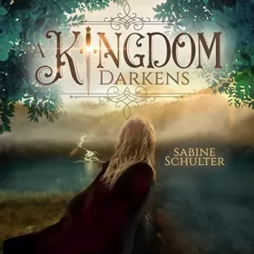 Sabine Schulter: A Kingdom Darkens: Kampf um Mederia 1