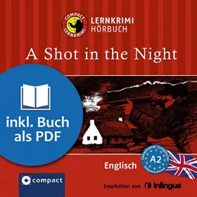 Andrew Ridley: A Shot in the Night: Compact Lernkrimis - Englisch A2