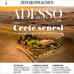 Marco Montemarano: Adesso Audio - Crete senesi. 1/2023: Italienisch lernen Audio - Die Crete senesi