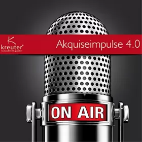 Dirk Kreuter: Akquiseimpulse 4.0: 