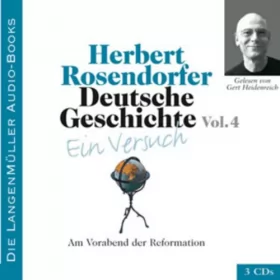 Herbert Rosendorfer: Am Vorabend der Reformation: Deutsche Geschichte - Ein Versuch 4