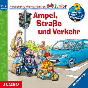 Peter Nieländer, Anna Bergner: Ampel, Straße und Verkehr: Wieso? Weshalb? Warum? junior
