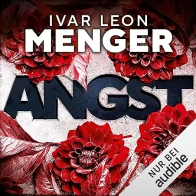 Ivar Leon Menger: Angst: 