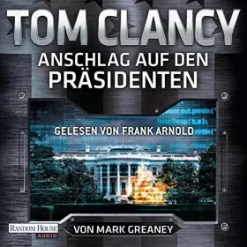 Tom Clancy: Anschlag auf den Präsidenten: 