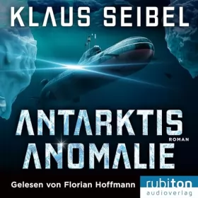 Klaus Seibel: Antarktis Anomalie: 