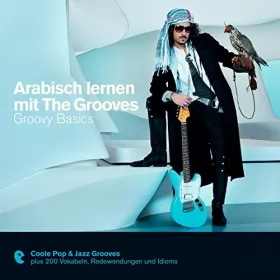 Eva Brandecker, Abdelhai Ouannass: Arabisch lernen mit The Grooves - Groovy Basics: Premium Edutainment