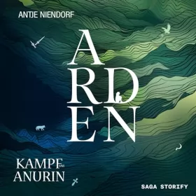 Antje Niendorf: Arden: Kampf um Anurin 1