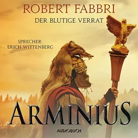 Robert Fabbri: Arminius - Der blutige Verrat: Vespasian 10