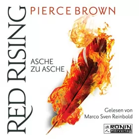 Pierce Brown: Asche zu Asche: Red Rising 4