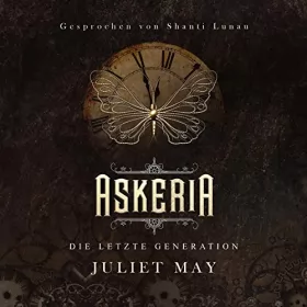 Juliet May: Askeria: Die letzte Generation