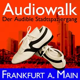 Taufig Khalil: Audiowalk Frankfurt: 