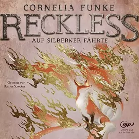 Cornelia Funke: Auf silberner Fährte: Reckless 4