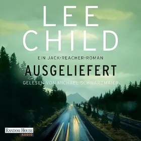 Lee Child, Heinz Zwack - Übersetzer: Ausgeliefert: Jack Reacher 2